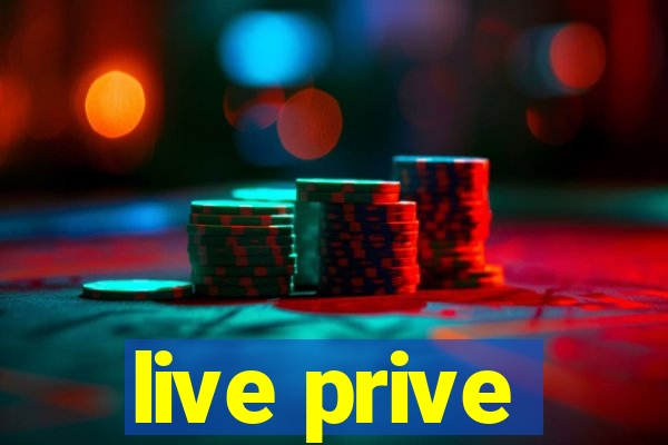 live prive
